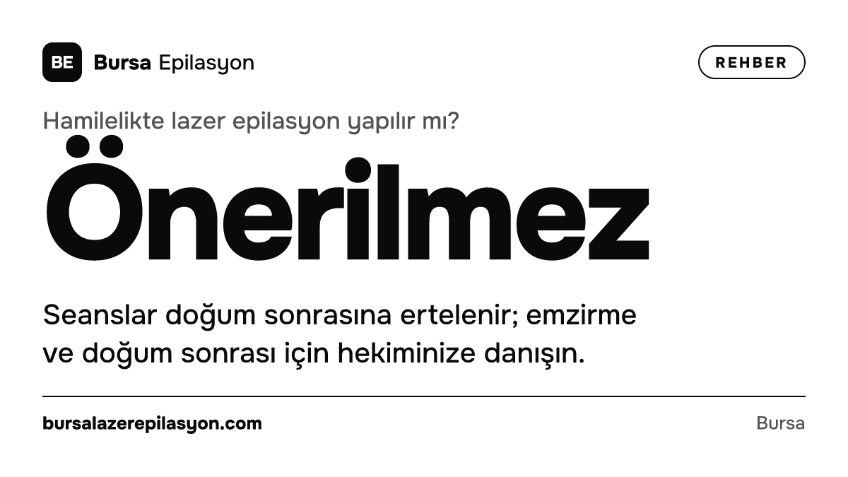 Hamilelikte lazer epilasyon yapılır mı? Önerilmez. Seanslar doğum sonrasına ertelenir; emzirme ve doğum sonrası için hekiminize danışın.