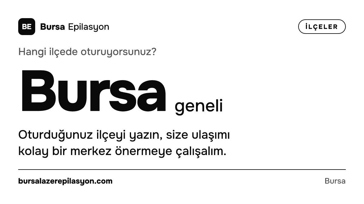 Hangi ilçede oturuyorsunuz? Bursa geneli. Oturduğunuz ilçeyi yazın, size ulaşımı kolay bir merkez önermeye çalışalım.