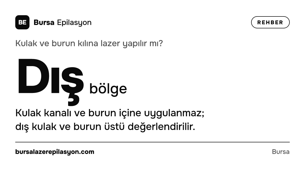 Kulak ve burun kılına lazer yapılır mı? Dış bölge. Kulak kanalı ve burun içine uygulanmaz; dış kulak ve burun üstü değerlendirilir.
