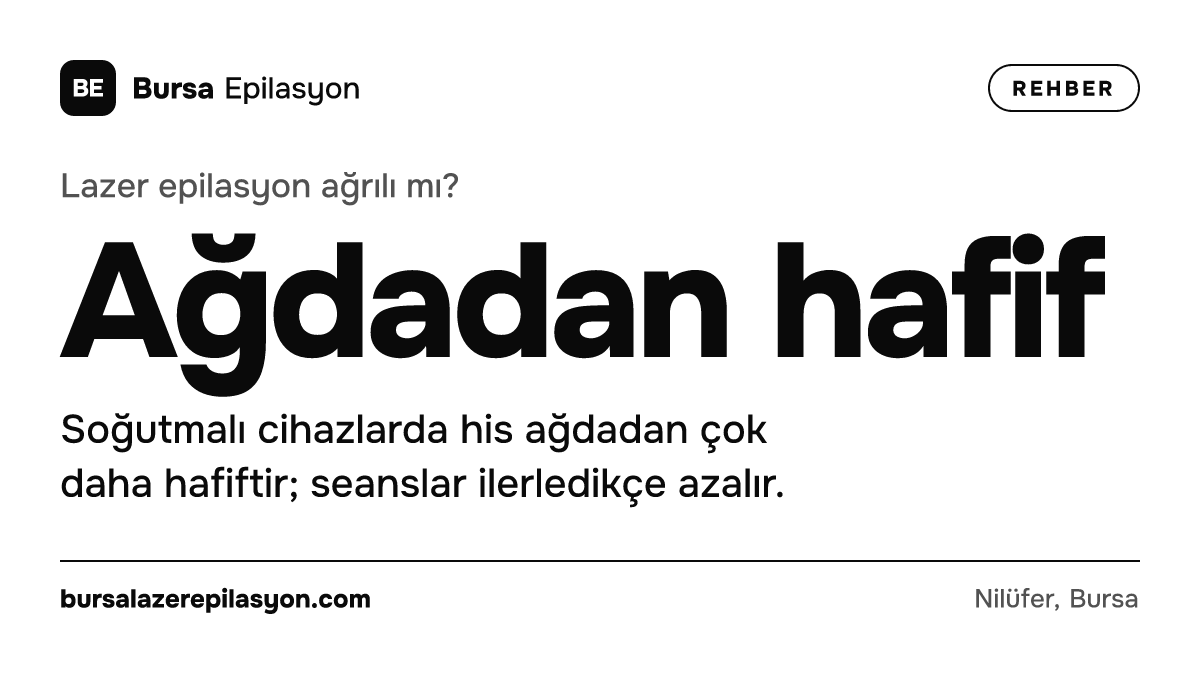 Lazer epilasyon ağrılı mı? Ağdadan hafif. Soğutmalı cihazlarda his ağdadan çok daha hafiftir; seanslar ilerledikçe azalır.