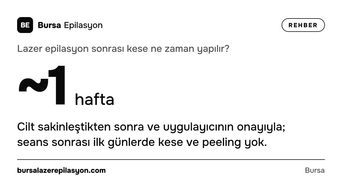 Lazer epilasyon sonrası kese ne zaman yapılır? ~1 hafta. Cilt sakinleştikten sonra ve uygulayıcının onayıyla; seans sonrası ilk günlerde kese ve peeling yok.